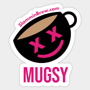 Mugsy Sticker
